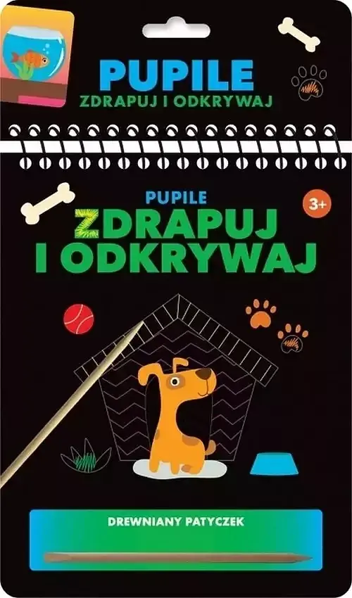 Zdrapuj i odkrywaj. Pupile
