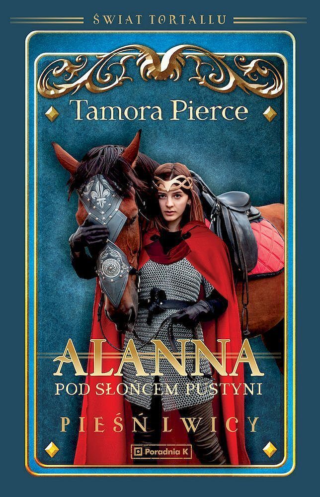 Pod słońcem pustyni. Alanna. Pieśń lwicy. Świat tortallu. Tom 3
