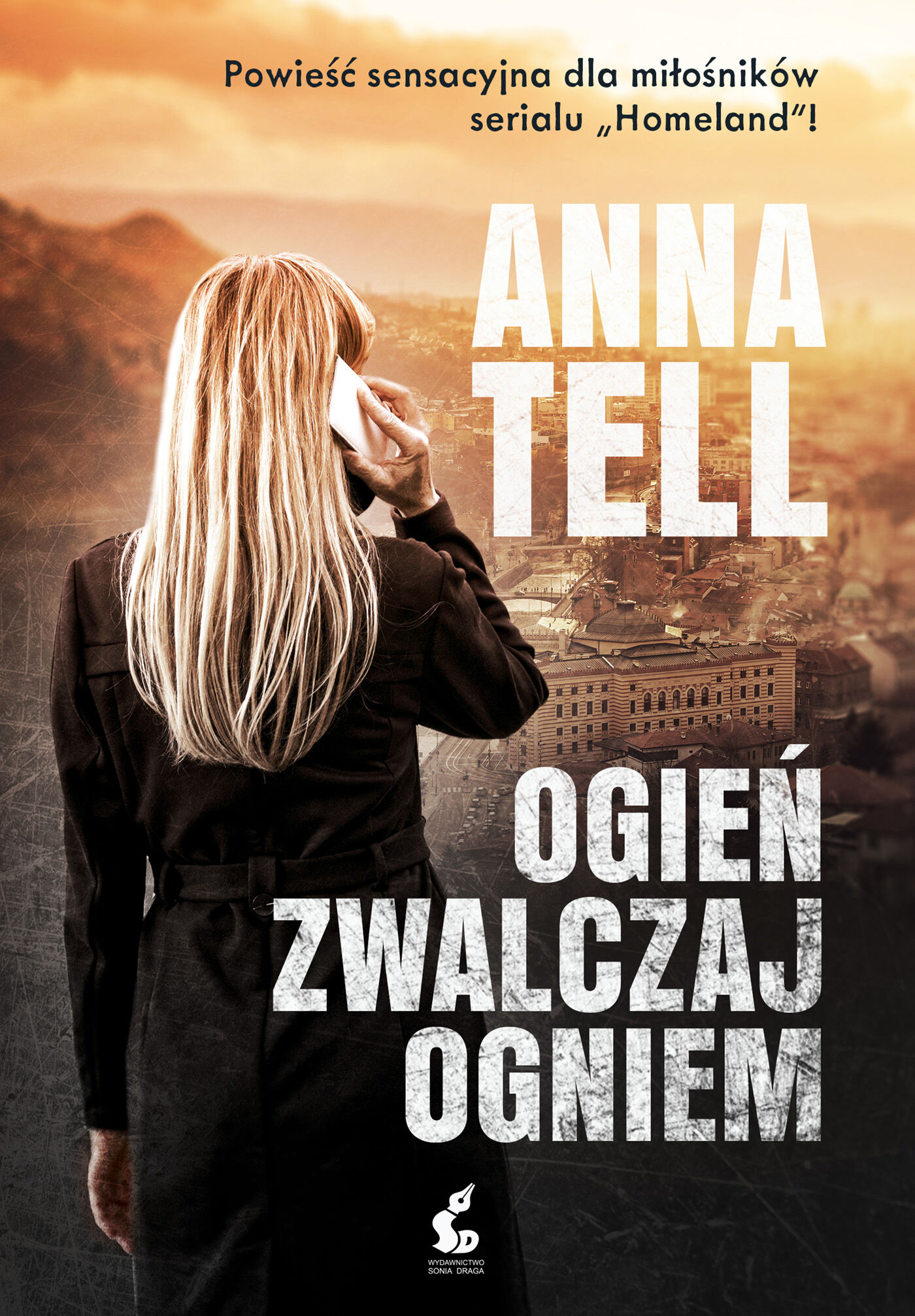 Ogień zwalczaj ogniem