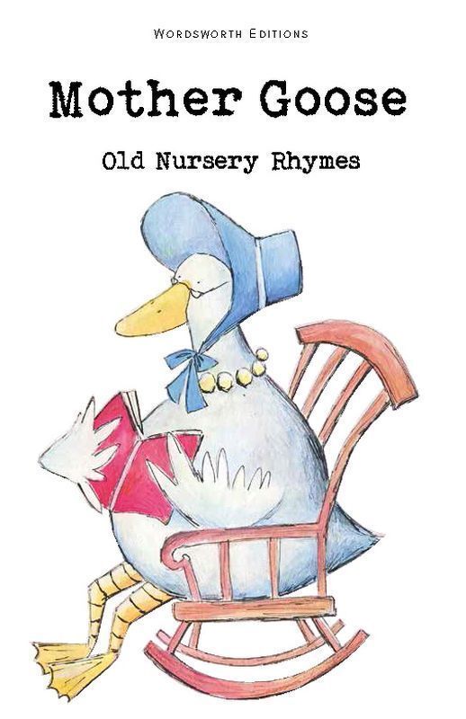Mother Goose. Wordsworth Children's Classics wer. angielska