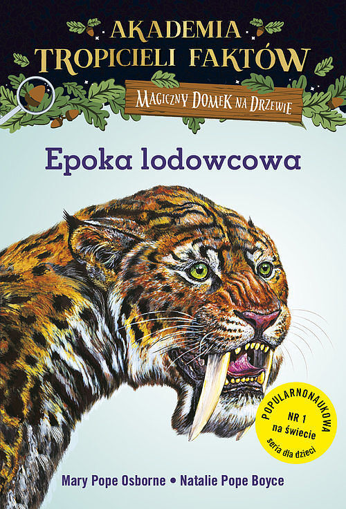 Akademia Tropicieli Faktów. Epoka lodowcowa. Magiczny domek na drzewie