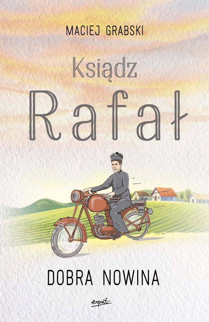 Dobra nowina ksiądz rafał część 1