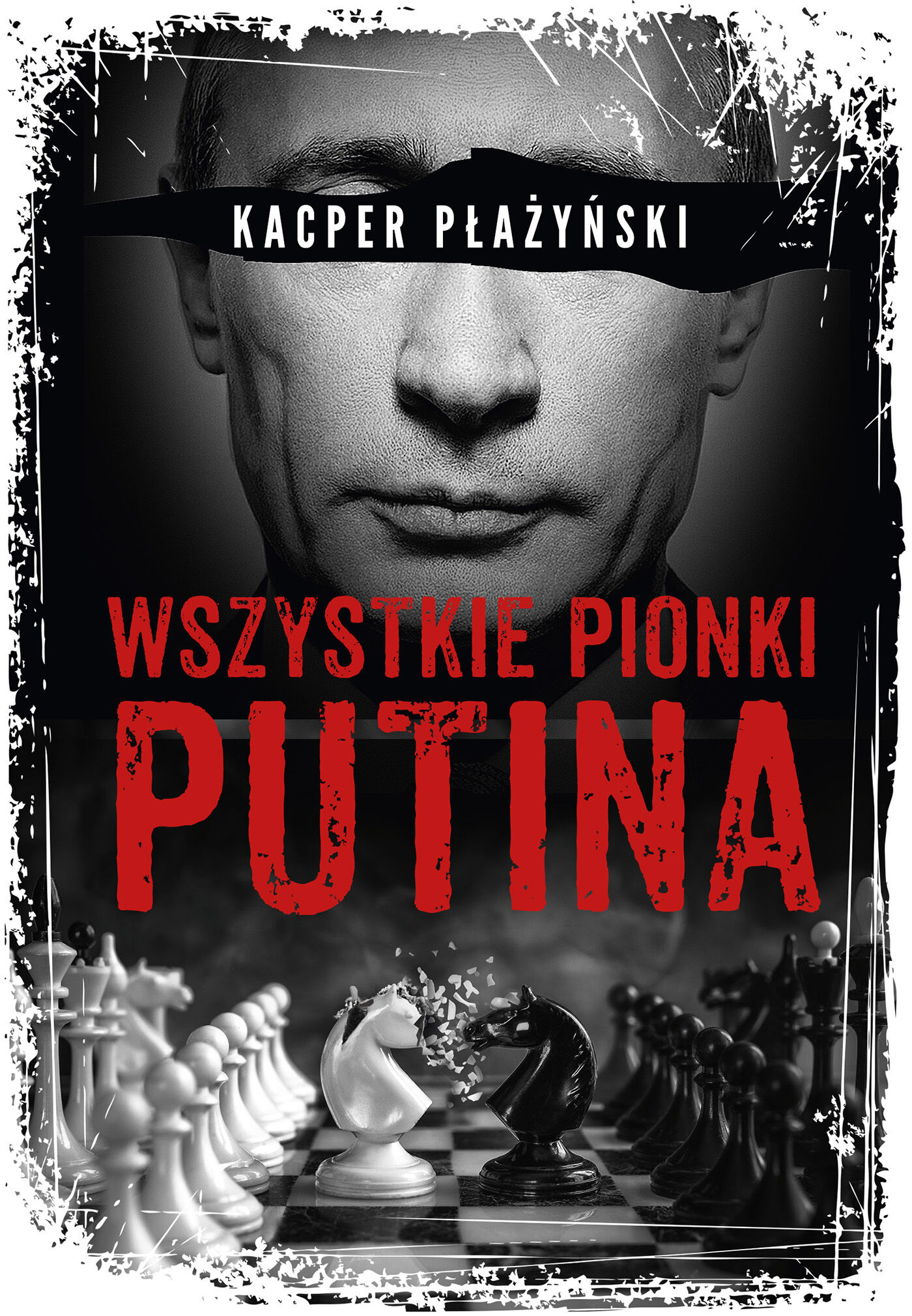 Wszystkie pionki Putina. Rosyjski lobbing (e-book)