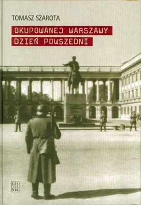 Okupowanej Warszawy dzień powszedni