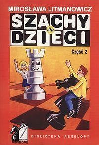 Szachy dla dzieci. Część 2