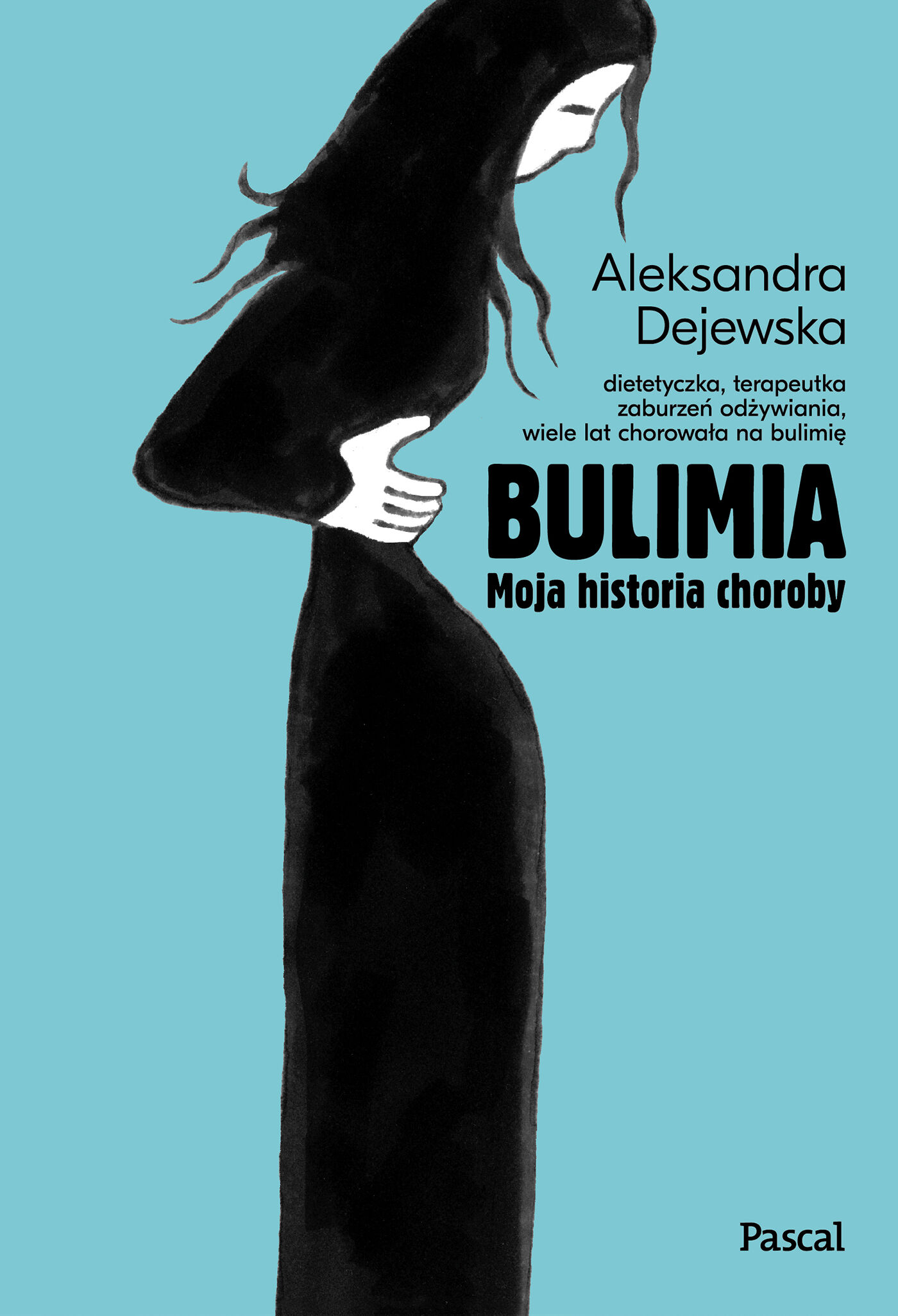 Bulimia. Moja historia choroby.