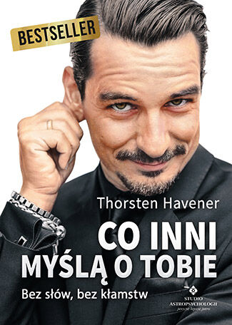 Co inni myślą o tobie bez słów bez kłamstw