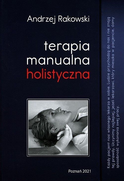 Terapia manualna holistyczna. Tom 1