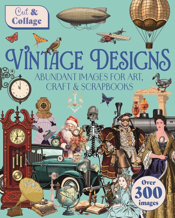 Cut & Collage Vintage Designs