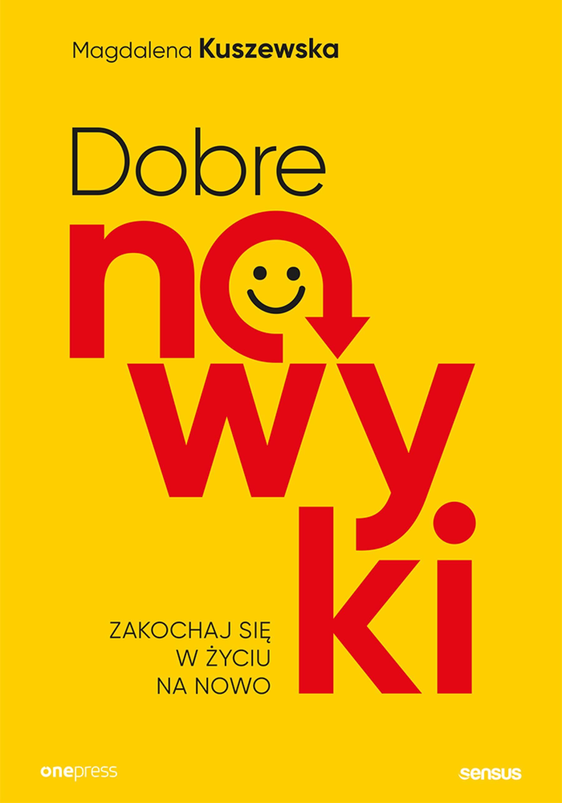 Dobre nawyki. Zakochaj się w życiu na nowo (audiobook MP3)