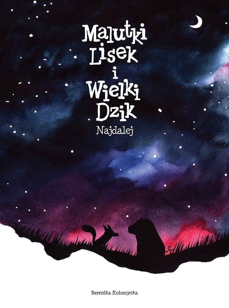 Malutki Lisek i Wielki Dzik - 02 - Najdalej