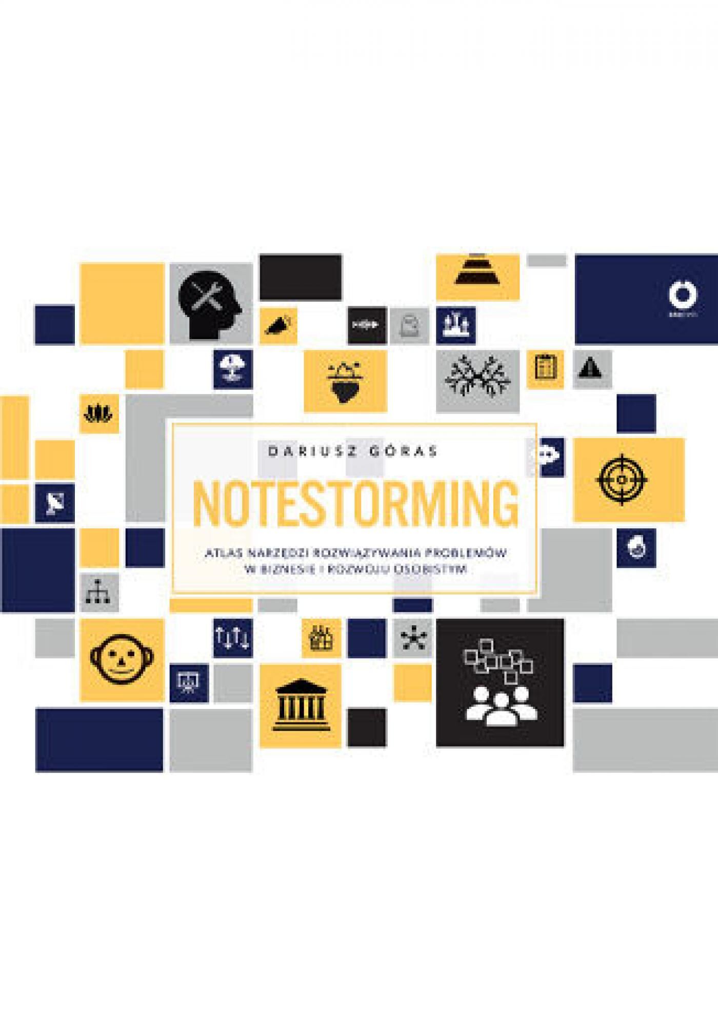 Notestorming. Atlas narzędzi rozwiązywania problemów w biznesie i rozwoju osobistym (e-book)