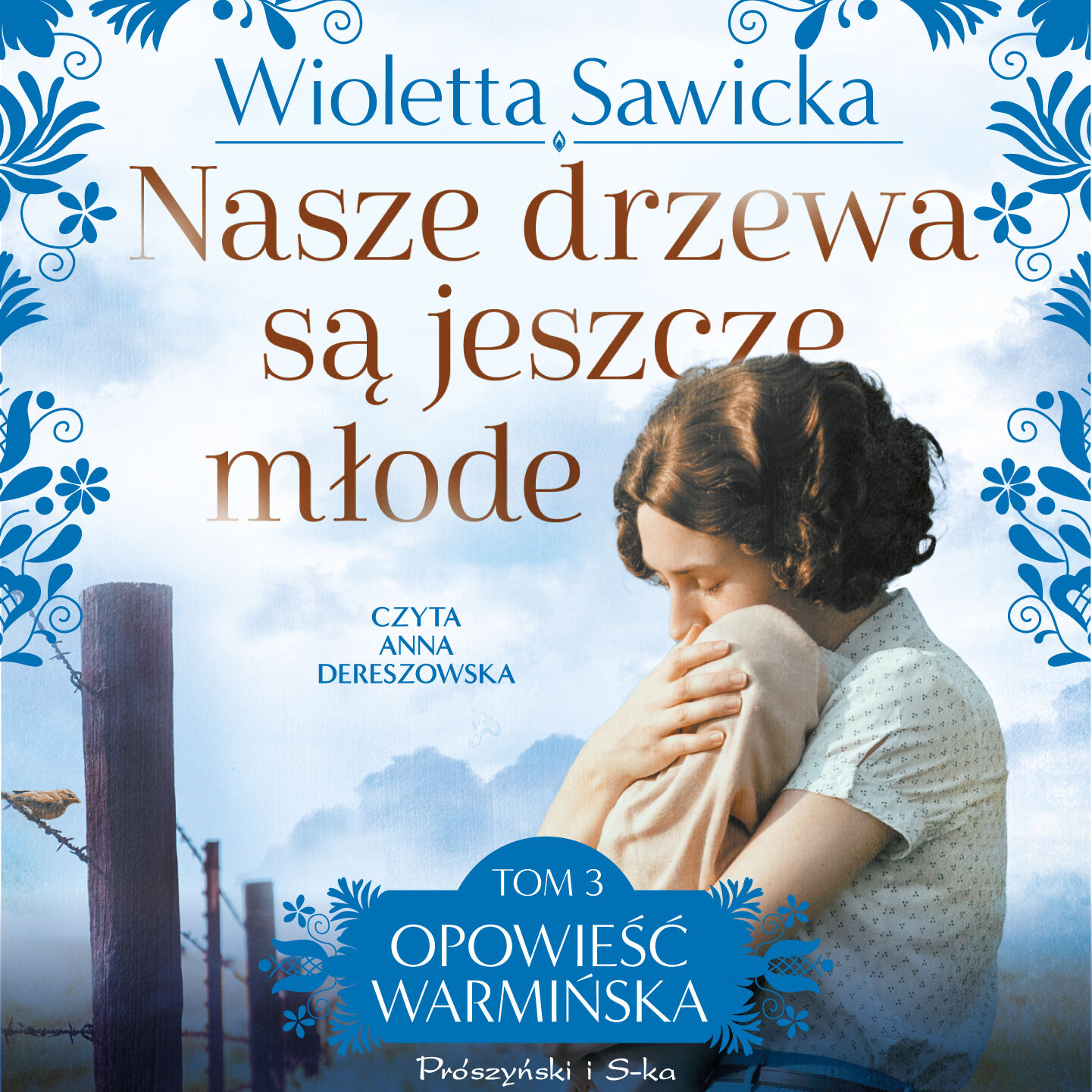 Nasze drzewa są jeszcze młode (audiobook MP3)
