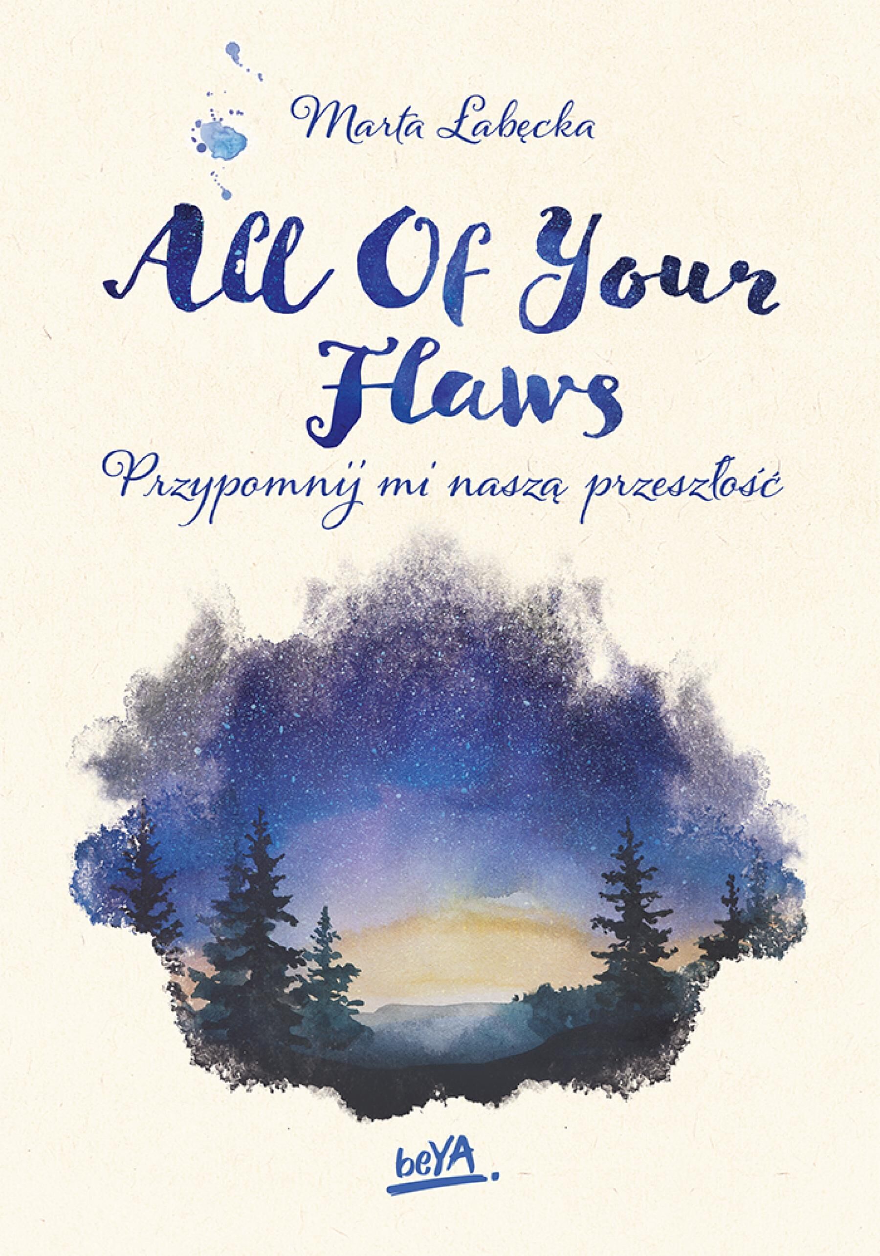 All Of Your Flaws. Przypomnij mi naszą przeszłość (e-book)
