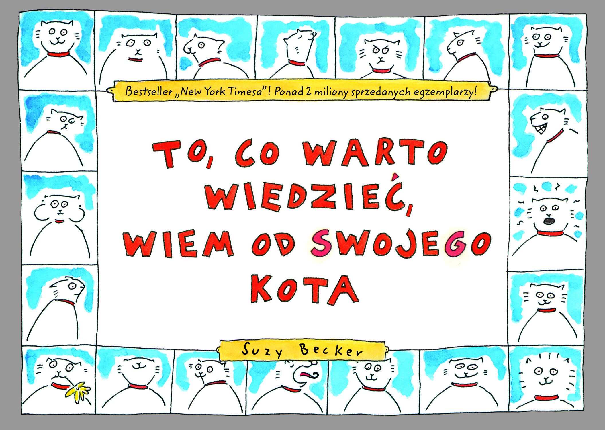 To, co warto wiedzieć, wiem od swojego kota