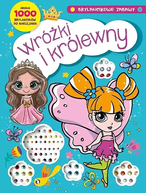 Brylancikowe zabawy. Wróżki i królewny