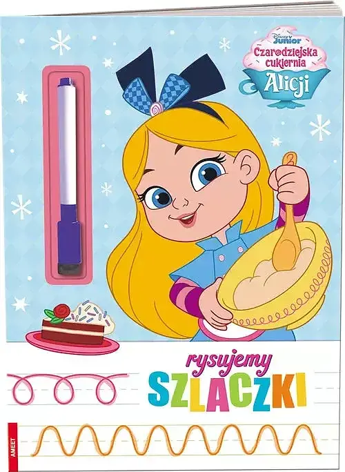 Czarodziejska cukiernia Alicji. Rysujemy Szlaczki