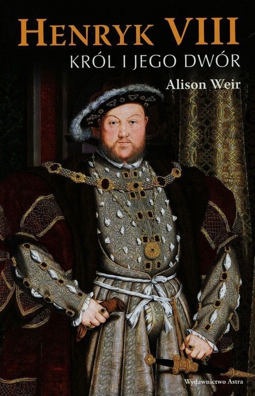 Henryk viii król i jego dwór