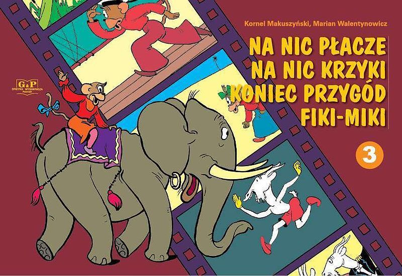 Na nic płacze na nic krzyki koniec przygód fiki-miki 3