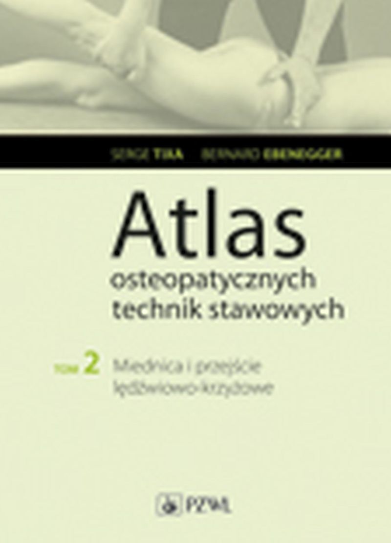 Atlas osteopatycznych technika stawowych t. 2