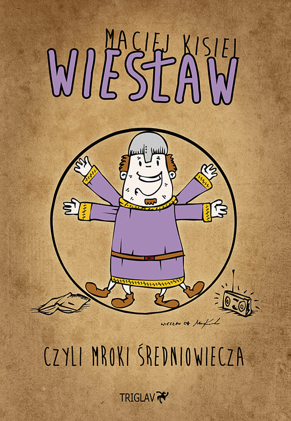 Wiesław, czyli mroki średniowiecza