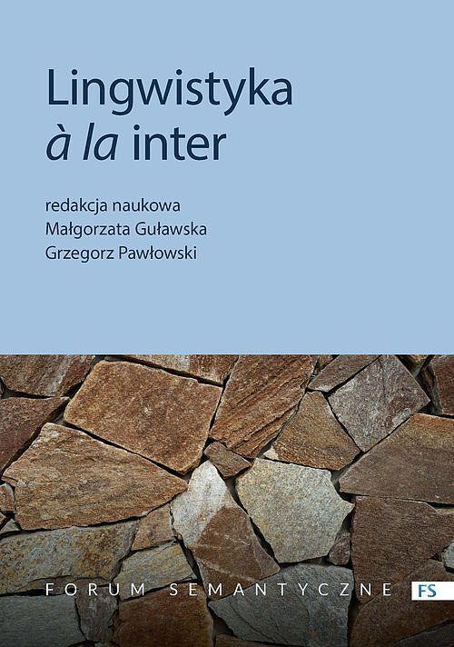 Lingwistyka à la inter. Status i perspektywy badań interdyscyplinarnych