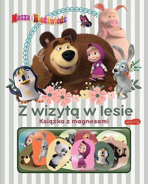Masza i Niedźwiedź. Z wizytą w lesie. Książka z magnesami
