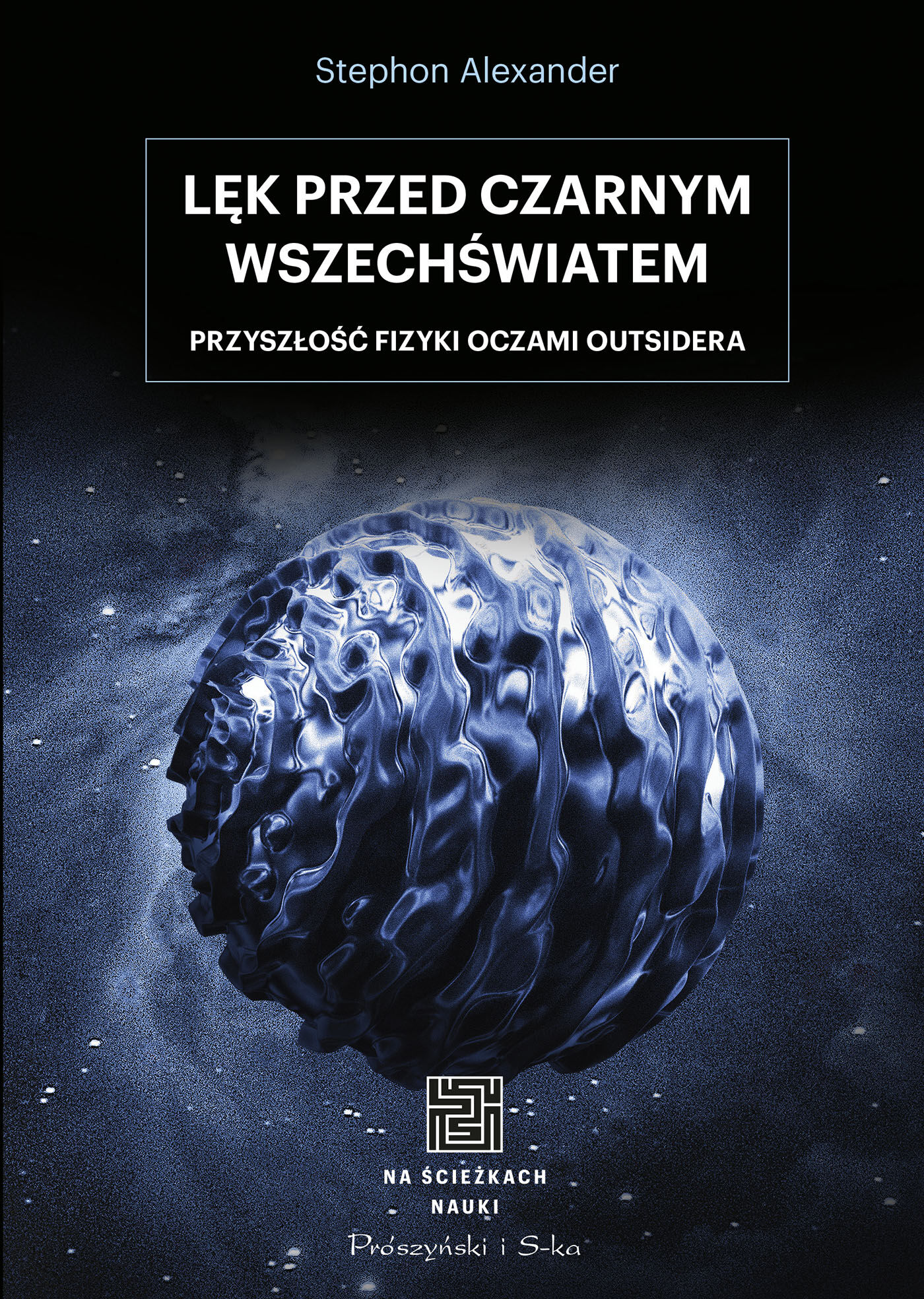 Lęk przed czarnym wszechświatem (e-book)