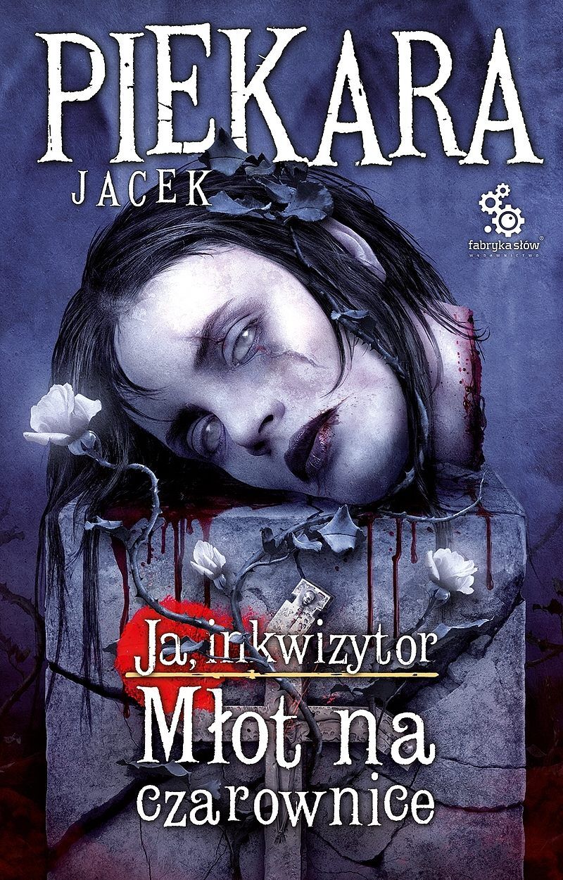 Ja, Inkwizytor. Młot na czarownice