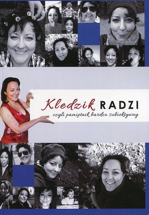 Kledzik radzi czyli pamiętnik bardzo subiektywny