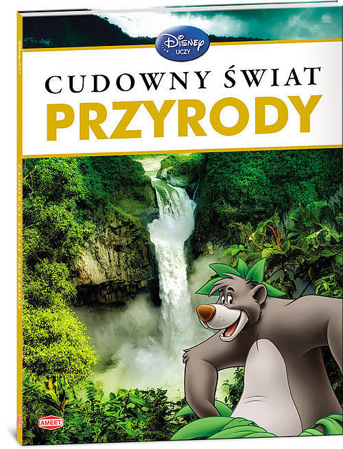 Disney Uczy. Cudowny świat przyrody