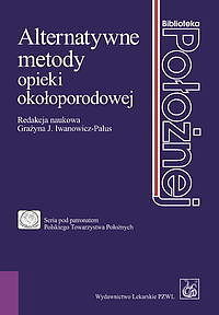 Alternatywne metody opieki okołoporodowej