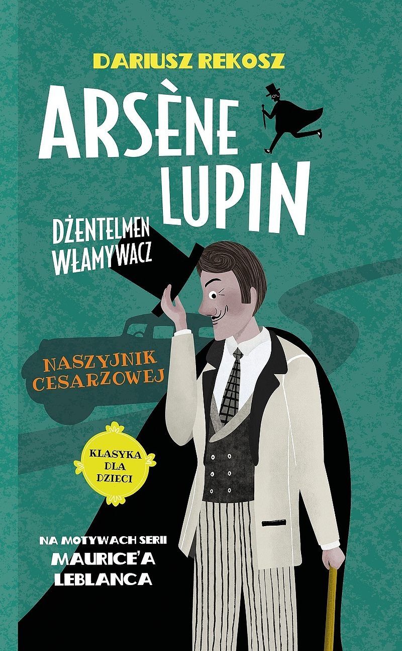 Naszyjnik cesarzowej. Arsène lupin dżentelmen włamywacz. Tom 4