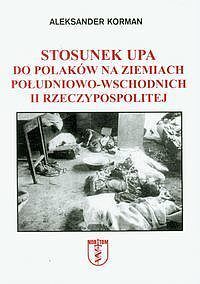 Stosunek UPA do Polaków na ziemiach południowo-wschodnich II Rzeczypospolitej
