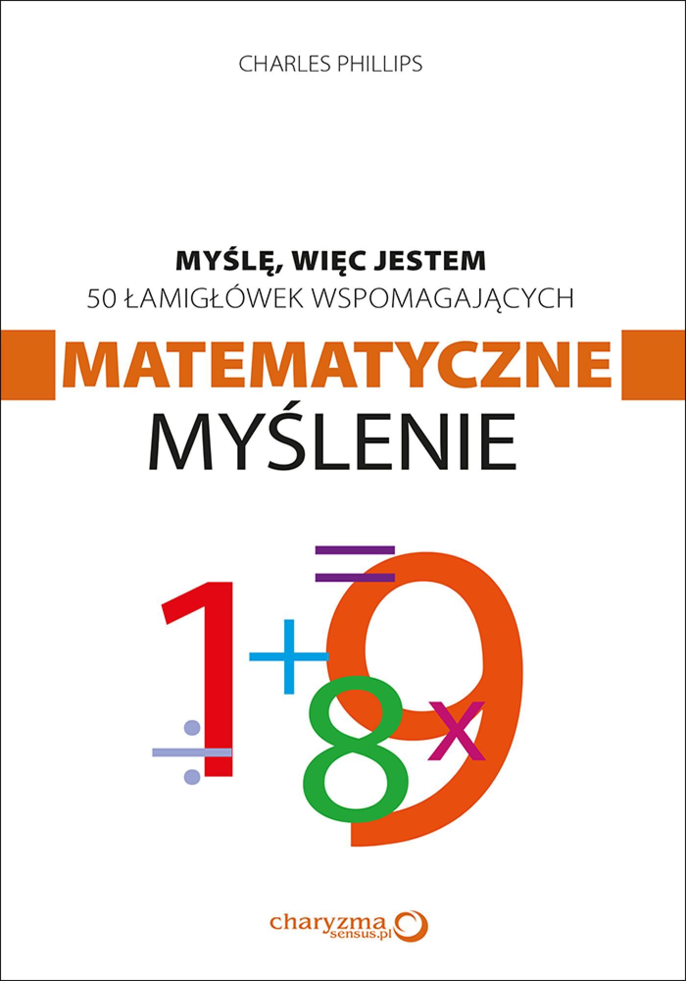 Myślę, więc jestem. 50 łamigłówek wspomagających matematyczne myślenie (e-book)
