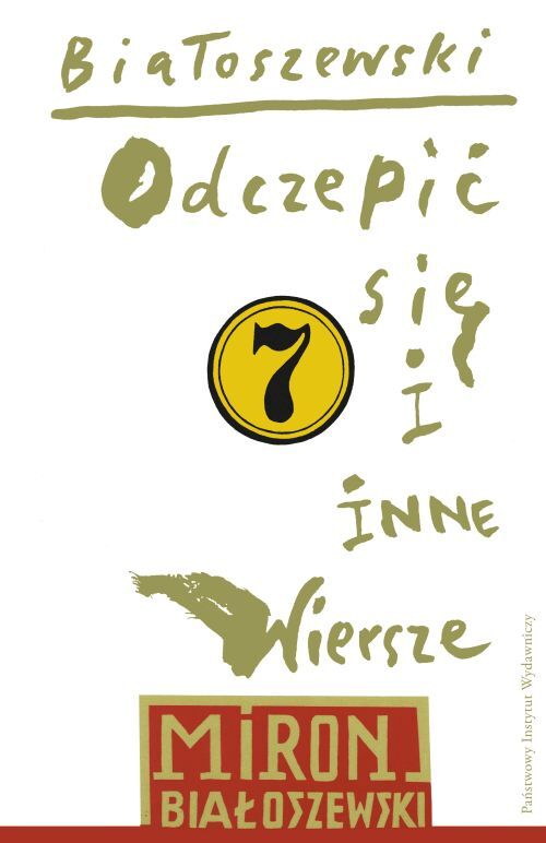 Odczepić się białoszewski utwory zebrane Tom 7