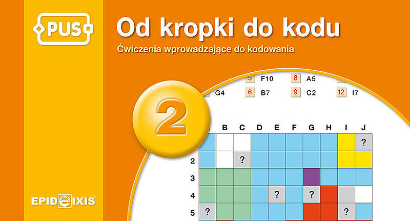 Pus od kropki do kodu 2 - ćwiczenia z kodowaniem dla najmłodszych