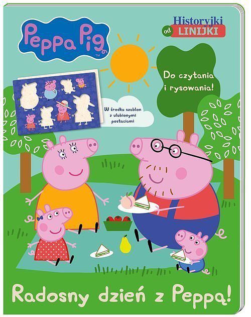 Peppa Pig. Historyjki od linijki. Radosny dzień z Peppą!