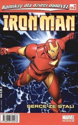 Iron Man - 1 - Serce ze stali (Komiksy dla dzieci Marvel #2)
