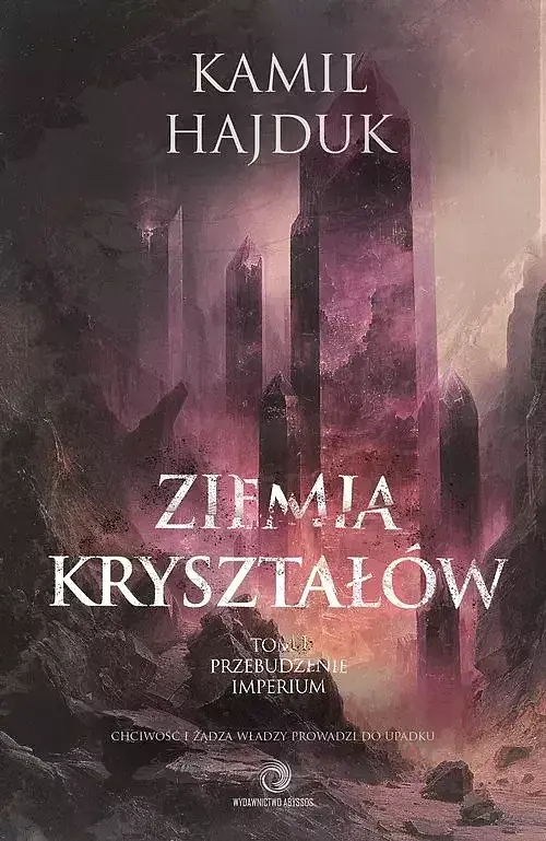 Ziemia Kryształów. Tom 1
