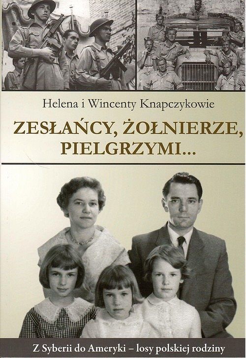 Zesłańcy, Żołnierze Pielgrzymi...