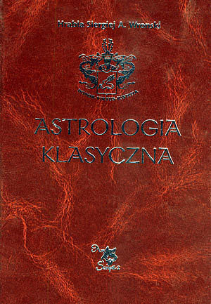 Astrologia klasyczna. Tom VIII. Aspekty. Część 1: Teoria. Słońce, Księżyc, Mercury