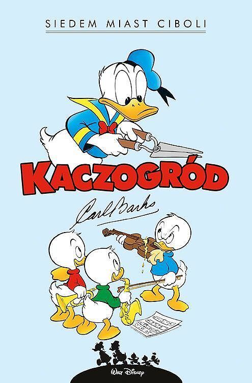 Kaczogród - 03 - Carl Barks: Siedem miast Ciboli i inne historie z lat 1954-1955