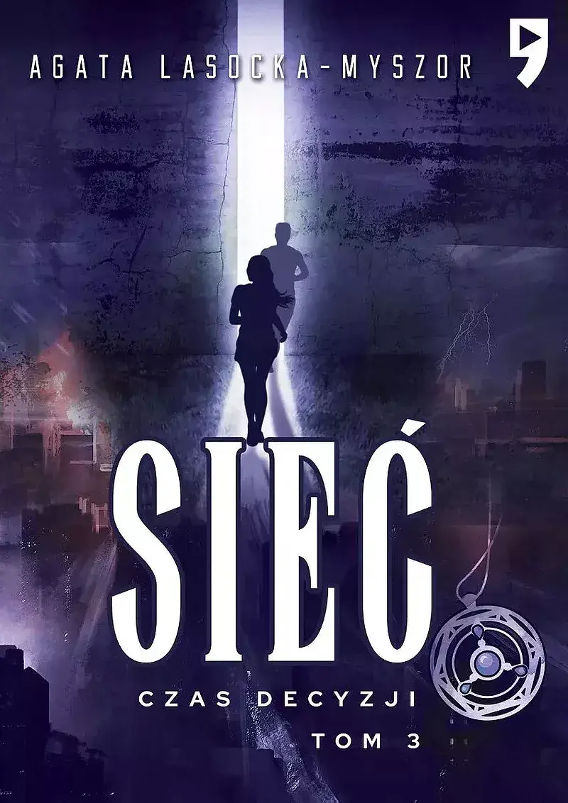 Czas decyzji. Sieć. Tom 3