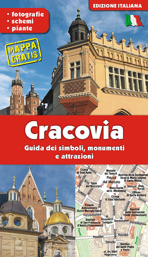 Kraków. Przewodnik po symbolach, zabytkach i atrakcjach wer. Włoska