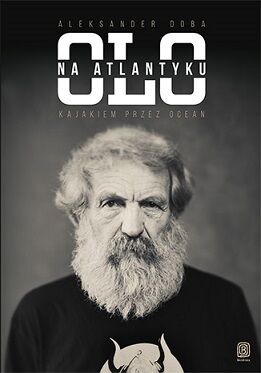 Olo na atlantyku kajakiem przez ocean wyd. 2