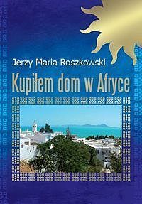 Kupiłem dom w Afryce