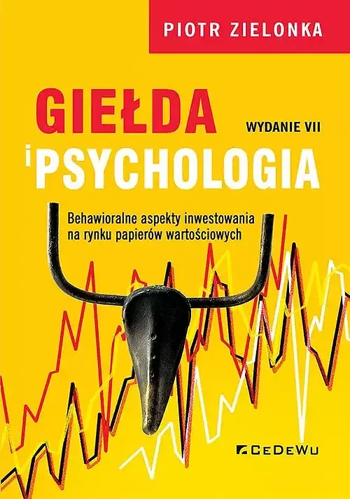 Giełda i psychologia. Behawioralne aspekty inwestowania na rynku papierów wartościowych