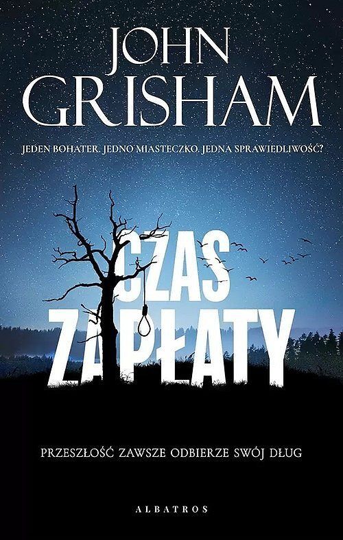 Czas zapłaty. Cykl Jake Brigance
