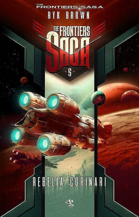 Rebelia corinari. The frontiers saga. Tom 5